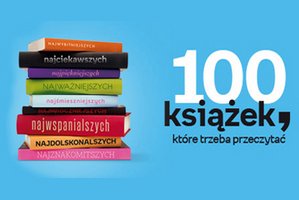100 ksiek, ktre trzeba przeczyta - zagosuj i wybierz [fot. Empik]