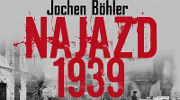 Jochen Böhler, Najazd 1939. Niemcy przeciw Polsce