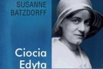 Susanne Batzdorff, Ciocia Edyta. ydowskie dziedzictwo katolickiej witej